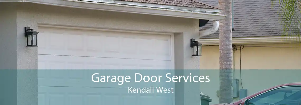 Garage Door Services Kendall West